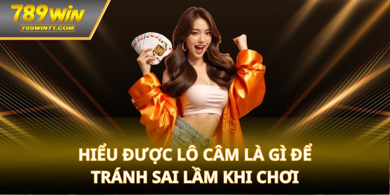 Hiểu được lô câm là gì để tránh sai lầm khi chơi