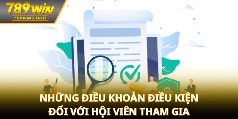 Những điều khoản điều kiện đối với hội viên tham gia